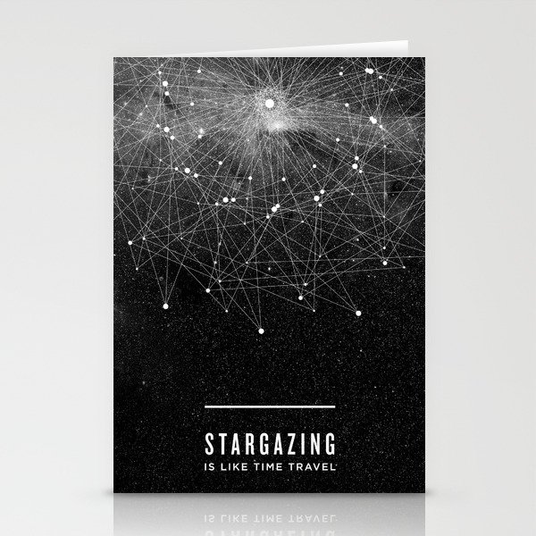 STARGAZING IS LIKE TIME TRAVEL Stationery Cards
