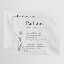 Pathways - Rainer Maria Rilke Poem - Literature - Typography Print 1 Placemat