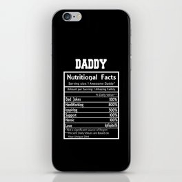 Daddy Nutritional Facts Funny iPhone Skin