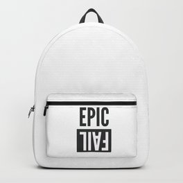Epic Fail  Backpack | Epicfails, Funnymemes, Memes, Failure, Creative, Illustrator, Printdesign, Fails, Designinspiration, Typographicposter 