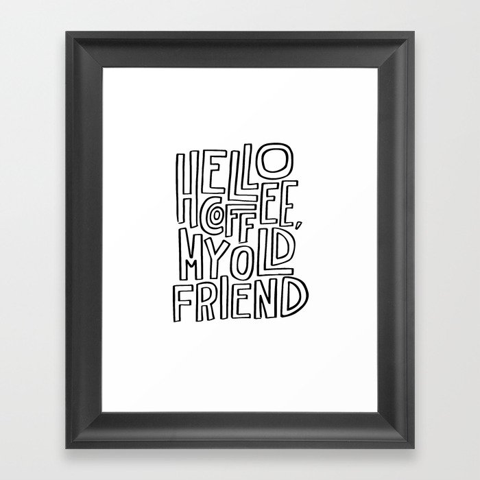 Hello Coffee Framed Art Print