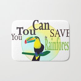 You TouCan Save The Rainforest Bath Mat | Lms, Typography, Toucan, Drawing, Schuch, Fashionart, Saverainforest, Lidkaschuch, Saying, Amazonrainforest 
