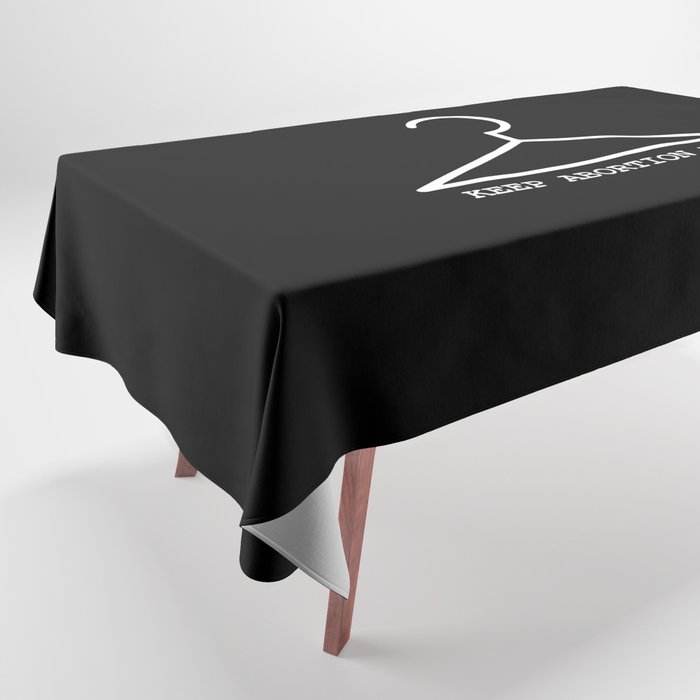 Keep abortion free 2 - with hanger Tablecloth