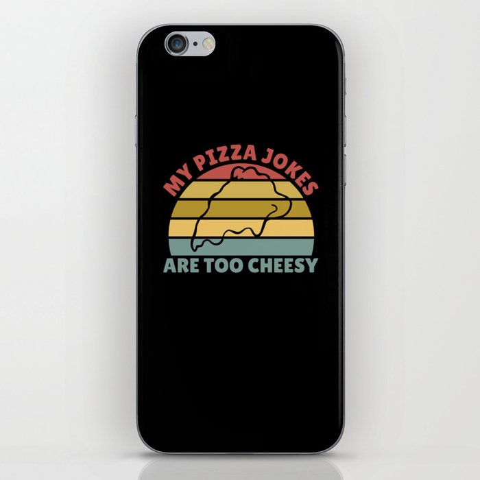 My Pizza Jokes Are Too Cheesy Father's Day Gift iPhone Skin