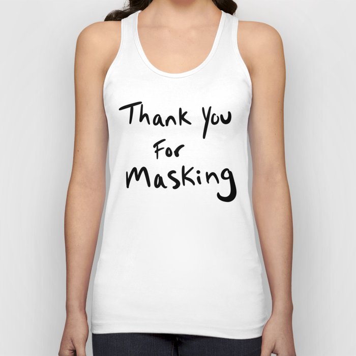 Thank You For Masking Tank Top