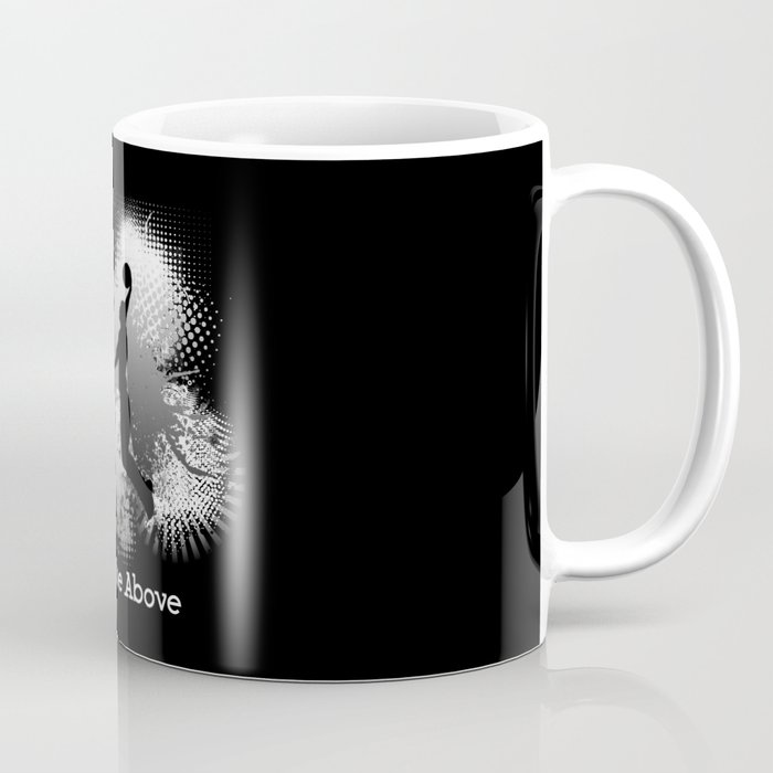 Rise Above Coffee Mug