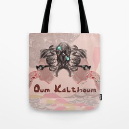 OUM KALTHOUM: VOICE OF EGYPT Tote Bag