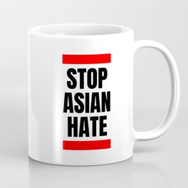 Stop Asian Hate Coffee Mug