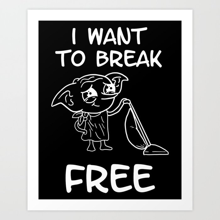 I want to break free Art Print