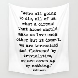 Charles Bukowski Quote Circus Wall Tapestry
