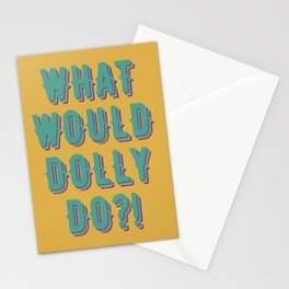 What would Dolly do! Stationery Card