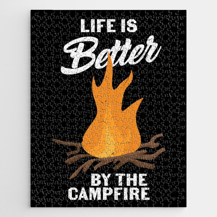 Life Is Better By The Campfire Camping Jigsaw Puzzle