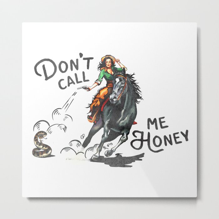 "Don't Call Me Honey" Cowgirl On Horseback Shooting a Rattlesnake Metal Print