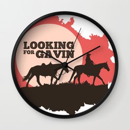 Cowboy - Looking for Gavin  Wall Clock