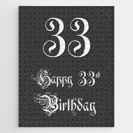 [ Thumbnail: Happy 33rd Birthday - Fancy, Ornate, Intricate Look Jigsaw Puzzle ]