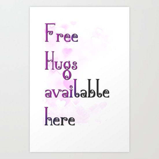 Free hugs Art Print