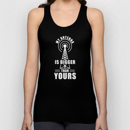 My Antenna is bigger than yours Unisex Tank Top