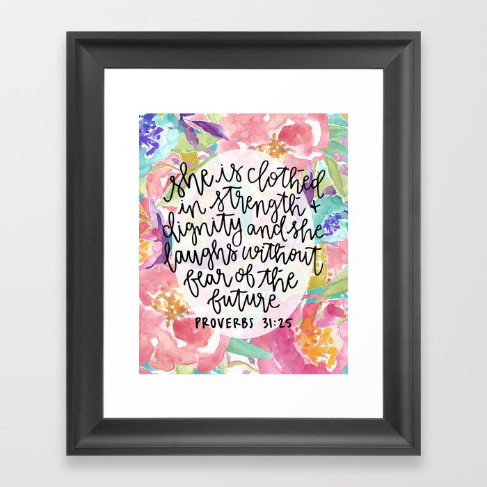 Proverbs 31:25 Floral // Hand Lettering Framed Art Print