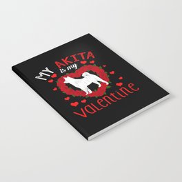 Dog Animal Hearts Day Akita Is My Valentines Day Notebook