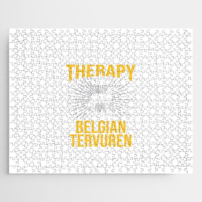I Just Need My Belgian Tervuren Dog Lover Therapy Gift Jigsaw Puzzle
