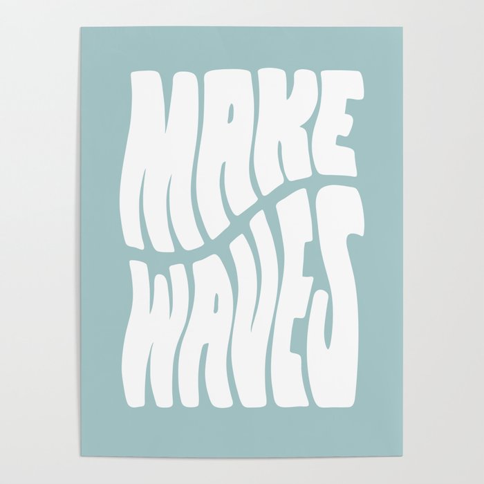 Make Waves Poster