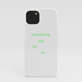 Everything iPhone Case