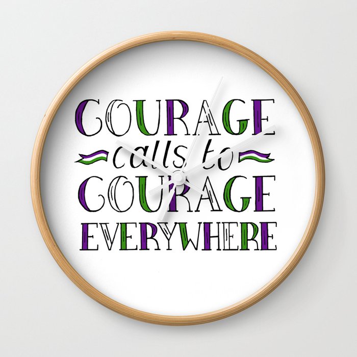 Courage Calls to Courage Everywhere hand lettered Suffragette Quote Wall Clock