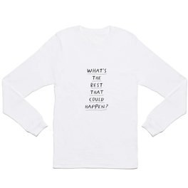 What's The Best That Could Happen Long Sleeve T Shirt | Babe, And, Decor, Boss, Love, Quotes, Power, Quote, Wall, Home 