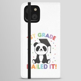 Kids 1st Grade Nailed It Panda Graduation iPhone Wallet Case