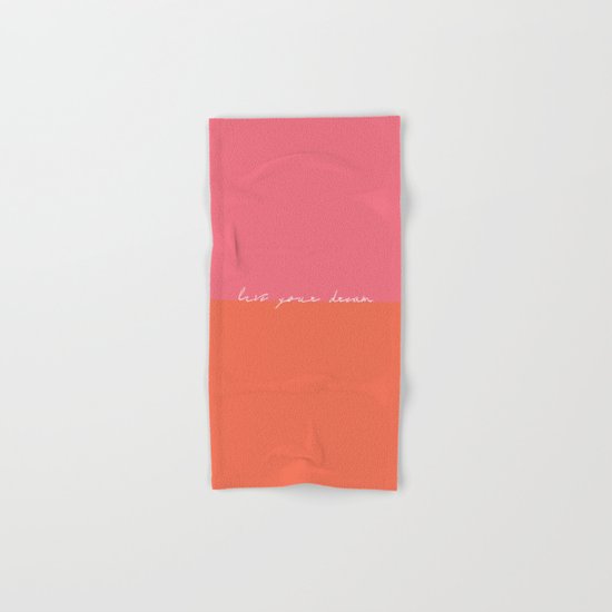 Live Your Dream Hand & Bath Towel