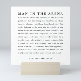 The Man In The Arena, Theodore Roosevelt Mini Art Print