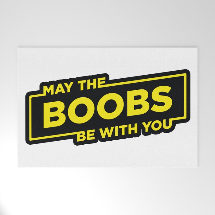 May the Boobs be with you Welcome Mat