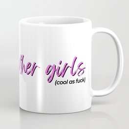 just like other girls (cool as f*ck) - pink Mug