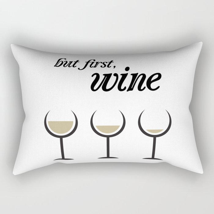 First, White Wine Rectangular Pillow
