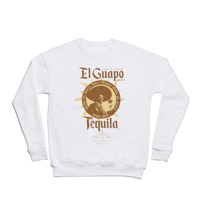 El Guapo Tequila Crewneck Sweatshirt