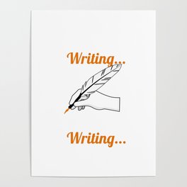 Just Keep Writing - Writer Poster