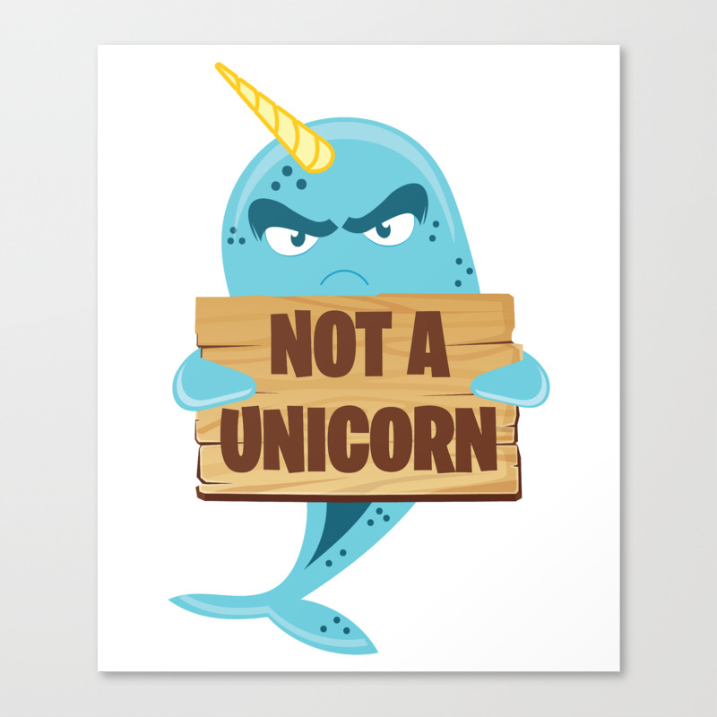 Not A Unicorn Funny Narwhal Fish Sea Canvas Print By Teepsy