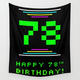 [ Thumbnail: 78th Birthday - Nerdy Geeky Pixelated 8-Bit Computing Graphics Inspired Look Wall Tapestry ]