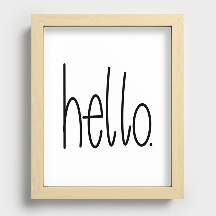 hello Recessed Framed Print