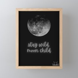 Stay wild, moon child Framed Mini Art Print