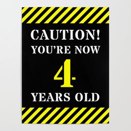 [ Thumbnail: 4th Birthday - Warning Stripes and Stencil Style Text Poster ]