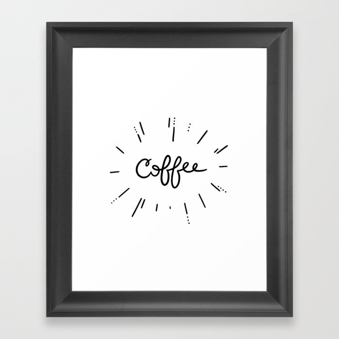 Coffee! Framed Art Print