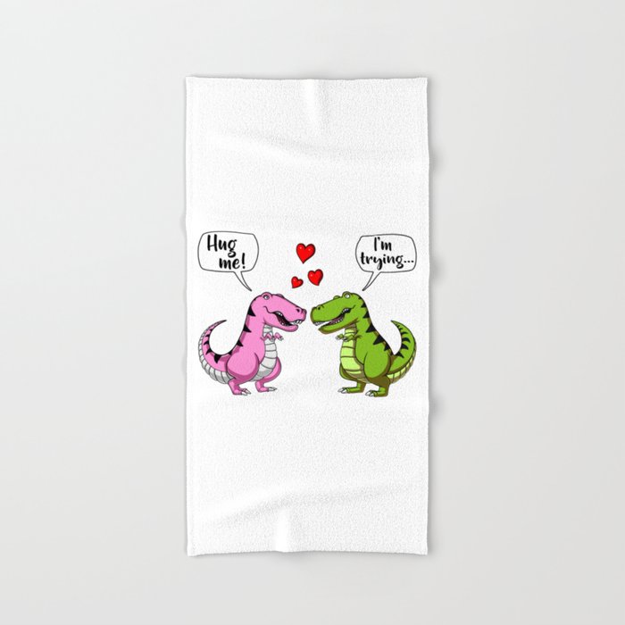 T Rex Dinosaur Hug Me Cute Couple Joke Hand Bath Towel by