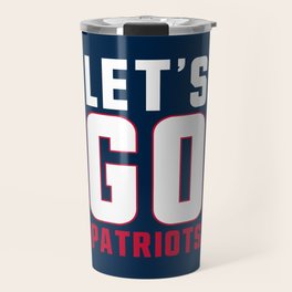 Patriots Travel Mugs To Match Your Personal Style Society6