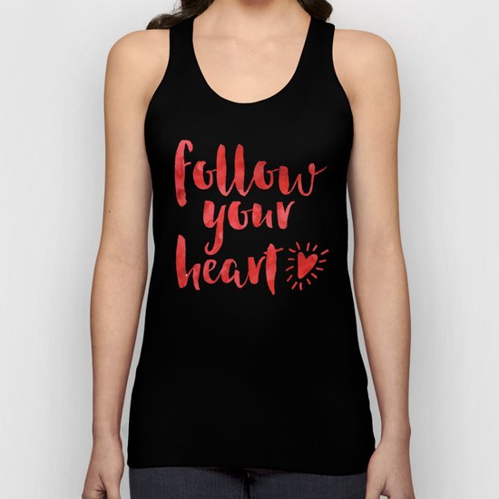 Follow Your Heart Quote Unisex Tank Top