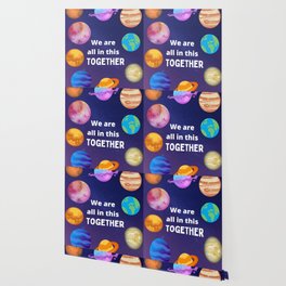 We are in this together Wallpaper