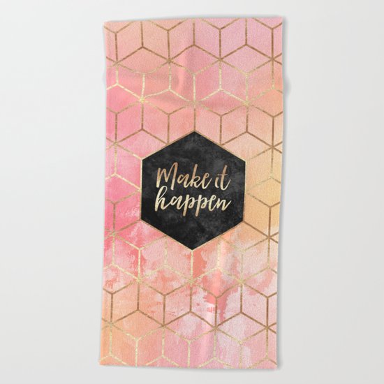 Make It Happen Beach Towel