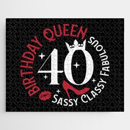 40 Birthday Queen Sassy Classy Fabulous Jigsaw Puzzle
