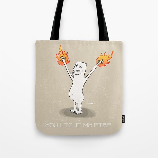 You Light My Fire Tote Bag