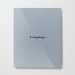 Language Metal Print